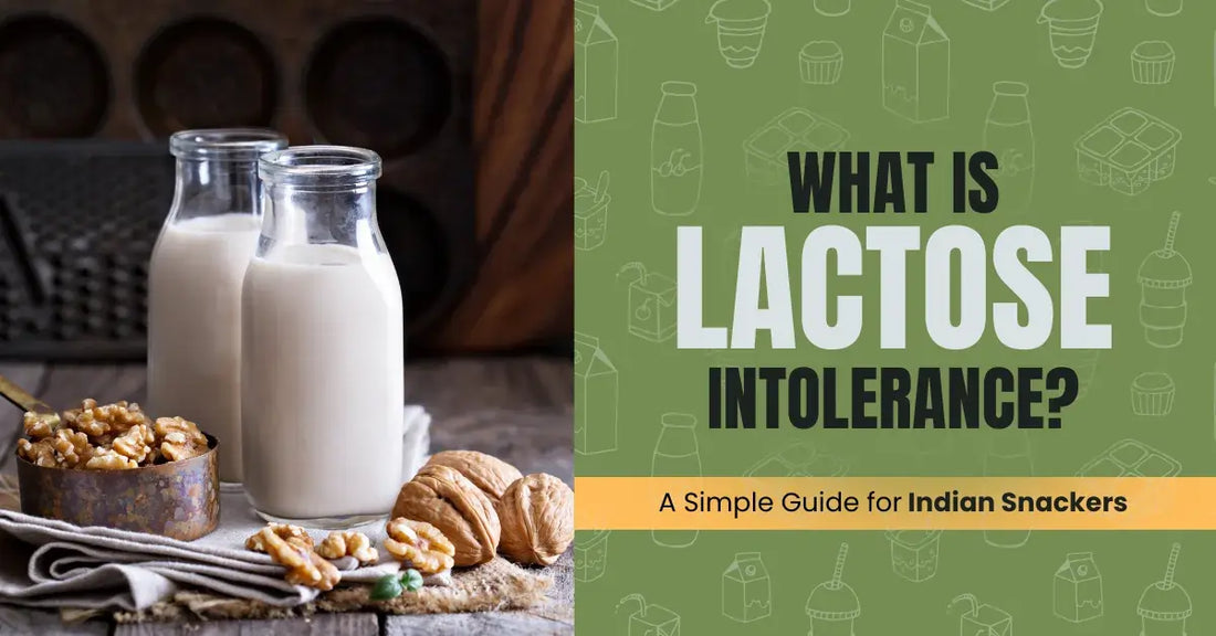 What Is Lactose Intolerance? A Simple Guide for Indian Snackers