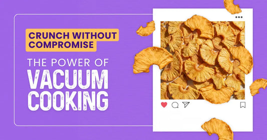 Promotional graphic showing dried pineapple slices inside an Instagram-style photo frame, with the headline text ‘Crunch Without Compromise – The Power of Vacuum Cooking’ on a purple background.