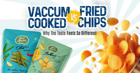 	 Two colorful bags of Super Munchies snacks are shown on the left, with potato chips scattered on the right. The text reads: Vacuum Cooked vs Fried Chips. Why The Taste Feels So Different.